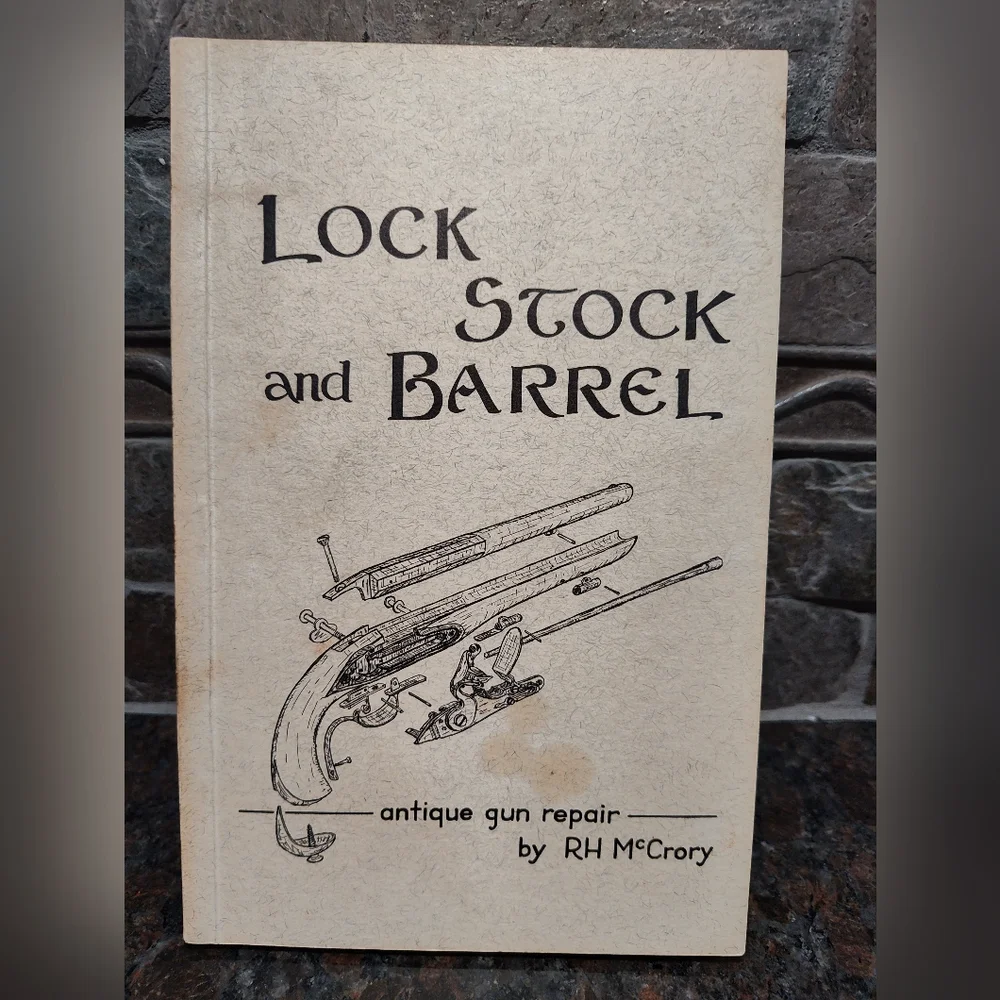 Lock Stock and Barrel Book By R.H. McCrory, Softcover